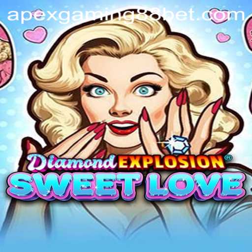 Exploring the Excitement of DiamondExplosionSweetLove: A Dive into the Glittering World of ApexGaming88